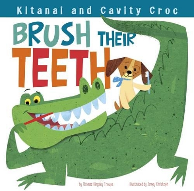 Kitanai and Cavity Croc Brush Their Teeth book