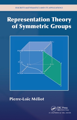 Representation Theory of Symmetric Groups by Pierre-Loic Meliot