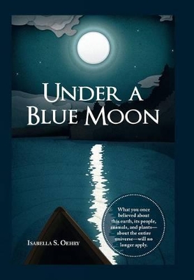 Under a Blue Moon by Isabella S Oehry