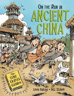 On the Run in Ancient China by Linda Bailey