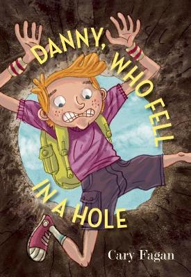 Danny, Who Fell in a Hole book