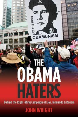 The Obama Haters by John Wright