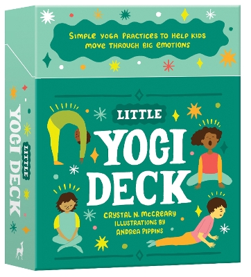 Little Yogi Deck: Simple Yoga Practices to Help Kids Move Through Big Emotions book