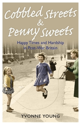 Cobbled Streets and Penny Sweets book