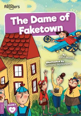 The Dame of Faketown by John Wood