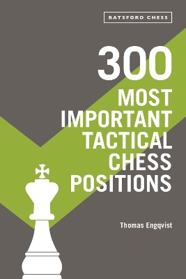 300 Most Important Tactical Chess Positions book