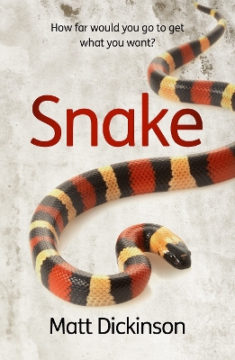 Snake: How far would you go to get what you want? book