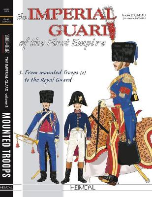 Imperial Guard of the First Empire. Volume 3 book