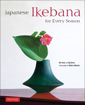 Japanese Ikebana for Every Season book