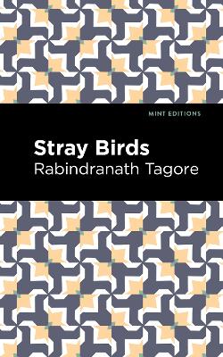 Stray Birds by Rabindranath Tagore