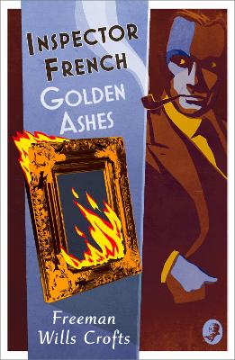 Inspector French: Golden Ashes (Inspector French, Book 16) book