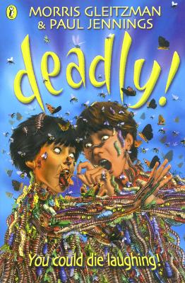 Deadly! by Paul Jennings