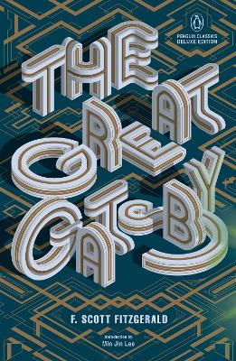 The Great Gatsby: (Penguin Classics Deluxe Edition) book