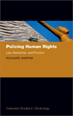 Policing Human Rights: Law, Narratives, and Practice book
