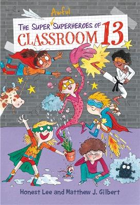 Super Awful Superheroes of Classroom 13 book