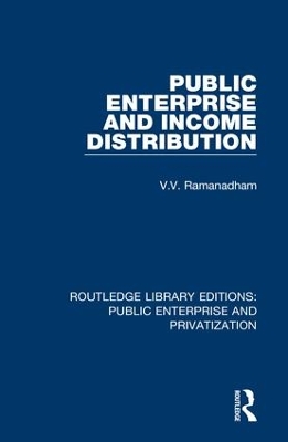 Public Enterprise and Income Distribution by V. Ramanadham
