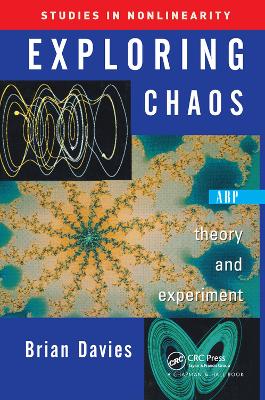 Exploring Chaos: Theory And Experiment by Brian Davies