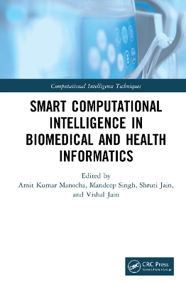 Smart Computational Intelligence in Biomedical and Health Informatics book