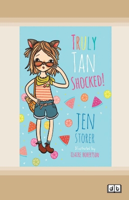 Truly Tan: Shocked! (Book 8) by Jen Storer