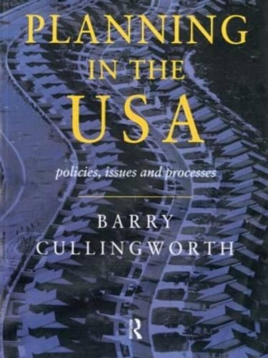 Planning in the USA by J. Barry Cullingworth