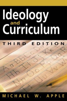 Ideology and Curriculum by Michael Apple
