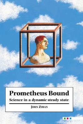 Prometheus Bound by John M. Ziman