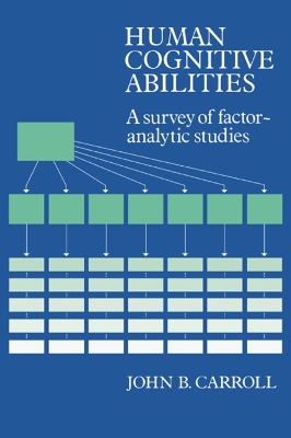 Human Cognitive Abilities by John B. Carroll