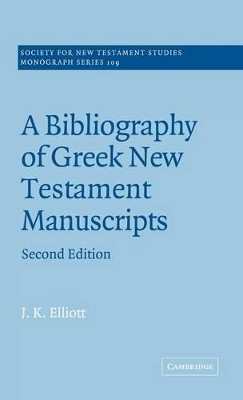 Bibliography of Greek New Testament Manuscripts book