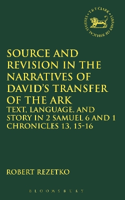 Source and Revision in the Narratives of David's Transfer of the Ark book