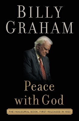 The Peace with God by Billy Graham