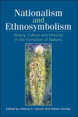 Nationalism and Ethnosymbolism by Athena Leoussi