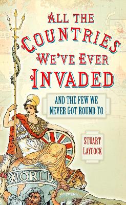 All the Countries We've Ever Invaded book