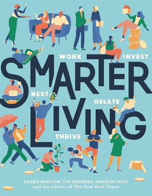 Smarter Living: Work Nest Invest Relate Thrive book