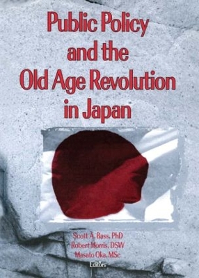 Public Policy and the Old Age Revolution in Japan book