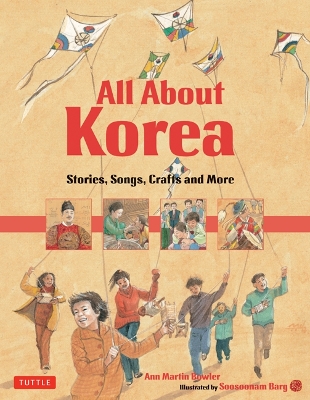 All About Korea by Ann Martin Bowler