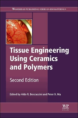 Tissue Engineering Using Ceramics and Polymers book