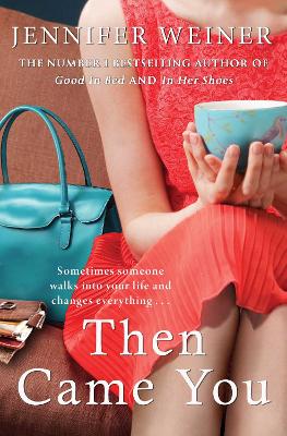 Then Came You by Jennifer Weiner