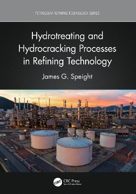 Hydrotreating and Hydrocracking Processes in Refining Technology book