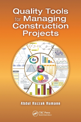 Quality Tools for Managing Construction Projects book
