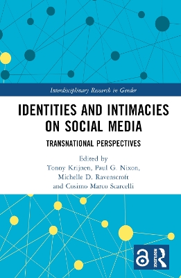 Identities and Intimacies on Social Media: Transnational Perspectives by Tonny Krijnen