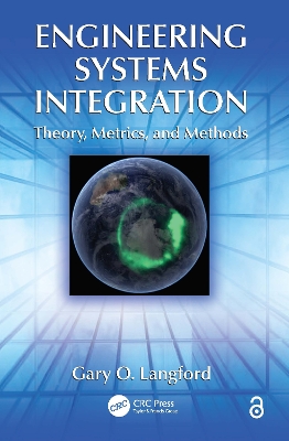 Engineering Systems Integration by Gary O. Langford