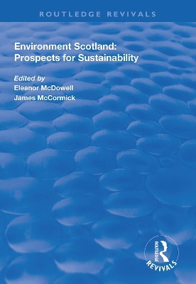 Environment Scotland: Prospects for Sustainability by Eleanor McDowell