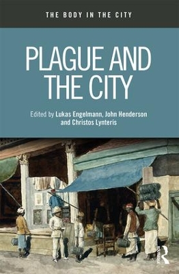 Plague and the City by Lukas Engelmann