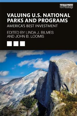 Valuing U.S. National Parks and Programs: America’s Best Investment book