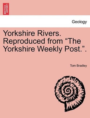 Yorkshire Rivers. Reproduced from 