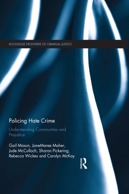 Policing Hate Crime: Understanding Communities and Prejudice book