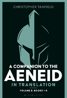 A Companion to the Aeneid in Translation: Volume 2: Books 1-6 book