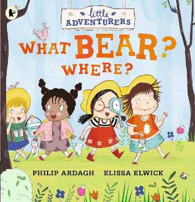 Little Adventurers: What Bear? Where? book