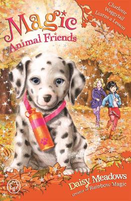 Magic Animal Friends: Charlotte Waggytail Learns a Lesson book
