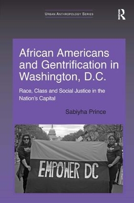 African Americans and Gentrification in Washington, D.C. by Sabiyha Prince